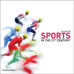 Reuters: Sports in the 21st Century
