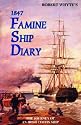 Robert Whyte's 1847 Famine Ship Diary: The Journey of an Irish Coffin Ship