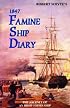 Robert Whyte's 1847 Famine Ship Diary: The Journey of an Irish Coffin Ship