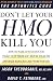 Don't Let Your HMO Kill You : How to Wake Up Your Doctor, Take Control of Your Health, and Make Managed Care Work for You