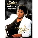 Michael Jackson - Thriller 25th Anniversary, The Book: Celebrating the Biggest Selling Album of All Timevon "Michael Jackson"