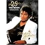 Thriller 25th Anniversary: The Book, Celebrating the Biggest Selling Album of All Time