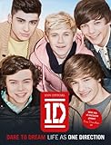 Dare to dream : life as One Direction : 100% official 1D