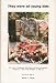 They Were All Young Kids: The story of Lieutenant Jim Flowers and the first platoon, Company C, 712th Tank Battalion, on Hill 122