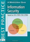 Information Security Based on ISO 27001/ISO 27002: A Management Guide, 2nd Edition (Best Practice (Van Haren Publishing))