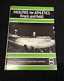 Facilities for athletics (track and field)