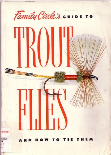 Family Circle's Guide to Trout Flies and How to Tie Them