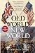 Old World, New World: Great Britain and America from the Beginning