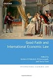 Good faith and international economic law