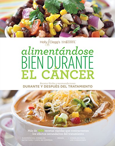 Alimentándose Bien Durante El Cáncer (Spanish Edition)
