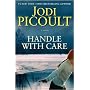 Handle with Care: A Novel