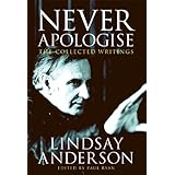 never apologise the collected writings