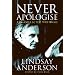 Never Apologise: The Collected Writings