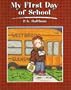 My First Day of School