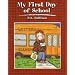 My First Day of School