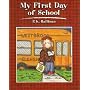 My First Day of School