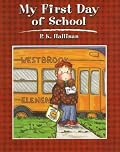 My First Day of School
