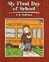 My First Day of School