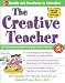 The Creative Teacher: An Encyclopedia of Ideas to Energize Your Curriculum (McGraw-Hill Teacher Resources)