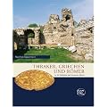 Thraker, Griechen und R�mer: An der Westk�ste des Schwarzen Meeres