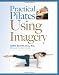 Practical Pilates Using Imagery