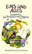 Eins und alles: 373 Gedichte f�r Kindheit und Jugend