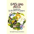 Eins und alles: 373 Gedichte f�r Kindheit und Jugend