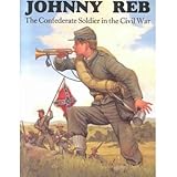 johnny reb the confederate soldier in the civil war
