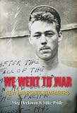 We Went To War : New Hampshire Remembers