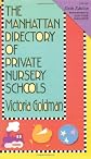The Manhattan Directory of Private Nursery Schools