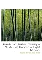 Amenities of literature, consisting of sketches and characters of English literature.