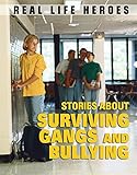 Stories about surviving gangs and bullying
