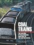 Coal Trains: The History of Railroading and Coal in the United States