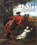 Clash of Empires: The British, French, and Indian War, 1754-1763