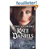 Kate Daniels, Tome 3 : Attaque magique