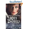 Kate Daniels, Tome 3 : Attaque magique