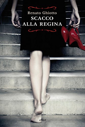 Scacco alla regina (Raggi) (Italian Edition)