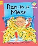 Dan in a mess