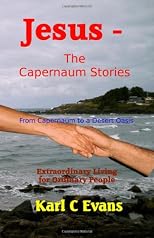 Jesus - The Capernaum Stories: From New Wine to Gray Chariot