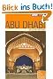 Abu Dhabi: Mit Al Ain und Dubai