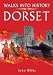 Walks into History Dorset (Historic Walks) (Historic Walks)