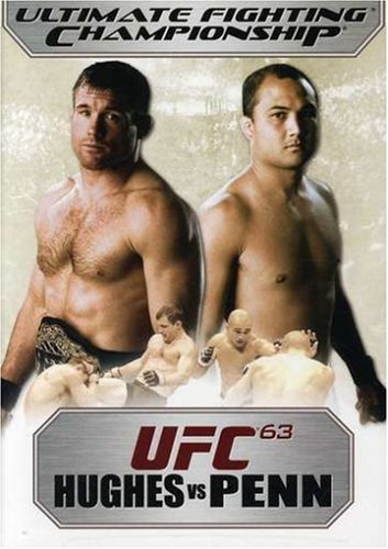 Ultimate Fighting Championship, Vol. 63 - Hughes vs Penn