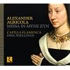 Agricola: Missa In Myne Zyn