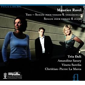 Ravel: Trio, Sonate pour violon et violoncelle & Sonate pour violon et piano