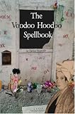 The Voodoo Hoodoo Spellbook