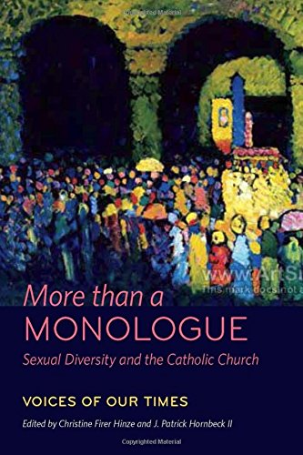 More than a Monologue: Sexual Diversity and the Catholic Church: Voices of Our Times (Catholic Practice in North America (FUP))From Ford More than a Monologue: Sexual Diversity and the Catholic Church: Voices of Our Times (Catholic Practice in North America (FUP))From Ford