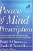 The Peace of Mind Prescription: An Authoritative Guide to Finding the Most Effective Treatment for Anxiety and Depression