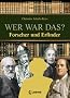 Wer war das? Forscher und Erfinder