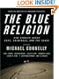 Mystery Writers of America Presents the Blue Religion: New Stories about Cops, Criminals, and the Chase
