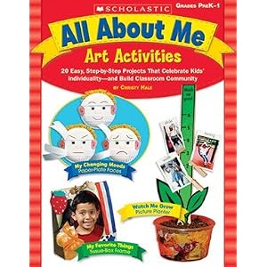 Scholastic 978-0-439-53150-4 All About Me Art Activities